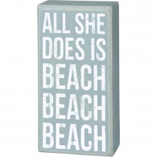 All She Does Is Beach Beach Beach Box Sign