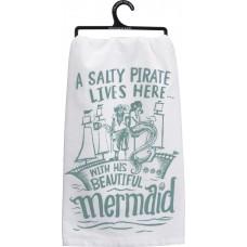 A Salty Pirate Lives Here...With His Beautiful Mermaid Dish Towel