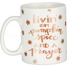 Livin' On Pumpkin Spice And A Prayer Mug