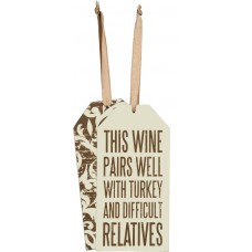 This Wine Pairs Well With Turkey And Difficult Relatives Bottle Tag Ornament